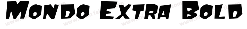 Mondo Extra Bold Italic字体转换